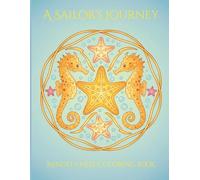 A Sailor's Journey: Mindfulness Coloring Book