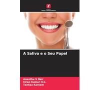 A Saliva e o Seu Papel