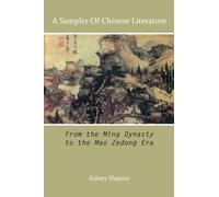 A Sampler of Chinese Literature: From the Ming Dynasty to the Mao Zedong Era