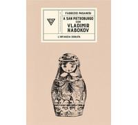 A San Pietroburgo con Vladimir Nabokov. L'infanzia dorata - 2021