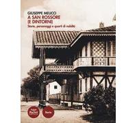 A San Rossore (e dintorni). Storie, personaggi e quarti di nobiltà