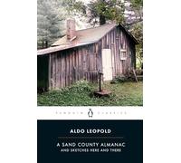 A Sand County Almanac: And Sketches Here and There