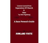 A Sane Person’s Guide: Lessons Learned from Separation Of Church And Hate by John Fugelsang