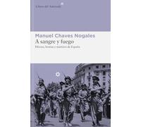 A Sangre Y Fuego (ed. Ampliada) [Lingua spagnola]: Héroes, bestias y mártires de España: 81