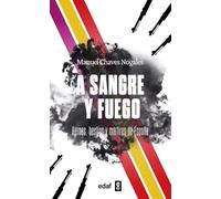 A sangre y fuego: Héroes, bestias y mártires de España
