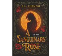 A Sanguinary Rose