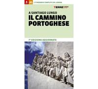 A Santiago lungo il cammino portoghese - 2026 - Terre di Mezzo