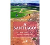 A Santiago! Ricominciare la vita