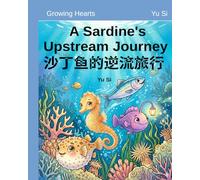 A Sardine's Upstream Journey《沙丁鱼的逆流旅行》: Stories of Long-term vision, independent thinking and No Boasting: 1