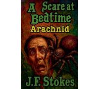 A Scare at Bedtime: Arachnid: 8