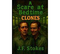 A Scare at Bedtime: Clones