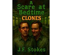 A Scare at Bedtime: Clones