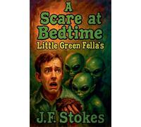 A Scare at Bedtime: Little Green Fella's