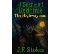 A Scare at Bedtime: The Highwayman
