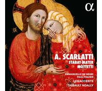 A. SCARLATTI : STABAT MATER & MOTTETTI