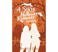 A Scary Halloween Romance… Most Likely: The Haunted House