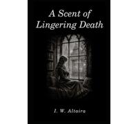 A Scent of Lingering Death: 2