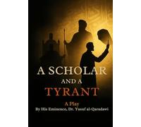 A Scholar and a Tyrant: A Play