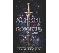 A School so Gorgeous and Fatal: 1