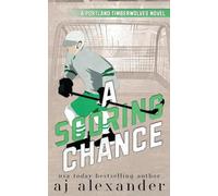 A Scoring Chance: A Small Town Hockey Romance: 1