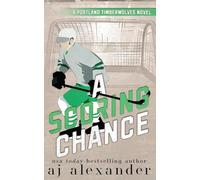 A Scoring Chance: A Small Town Hockey Romance