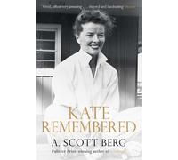 A. Scott Berg Kate Remembered (Tascabile)