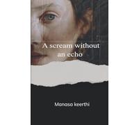 A scream without an echo