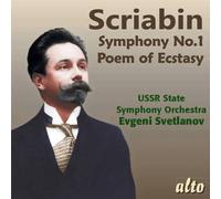 Scriabin/ Ussr Symphony Orch/ Svetlanov, Evgeni - Symphony 1 Poem Of Ecstasy