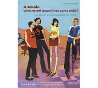 A scuola come esseri umani (non come sedie)