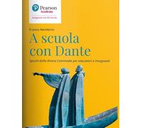A scuola con Dante. Spunti dalla Divina Commedia per educatori e insegnanti