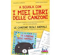 A scuola con i miei libri delle canzoni. Progetto didattico musicale inter...