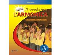 A scuola con l'armonica. Con File audio in streaming