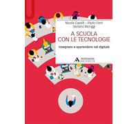 Libri Nicola Cavalli / Paolo Ferri / Stefano Moriggi - A Scuola Con Le Tecnologi