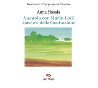 A scuola con Mario Lodi maestro della Costituzione