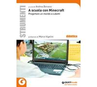 A scuola con Minecraft. Progettare un mondo a cubetti
