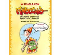 A SCUOLA CON PINOCCHIO: Quaderno operativo per la Scuola Primaria