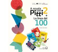 A scuola con Pitti. Con La linea del 100. Per la Scuola elementare. Con gadget (Vol. 2)