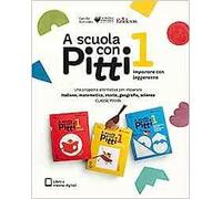 A scuola con Pitti. Italiano, matematica, storia, geografia e scienze. Per la Scuola elementare. Con espansione online. Vol. 1