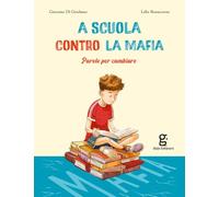A scuola contro la mafia. Parole per cambiare