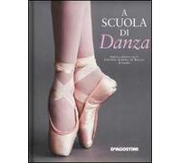 A scuola di danza. Ediz. illustrata