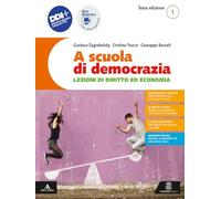 A scuola di democrazia. Lezioni di diritto ed economia. Con Costituzione attiva. Per gli Ist. tecnici e professionali. Con e-book. Con espansione online (Vol. 1)
