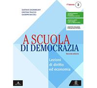 A scuola di democrazia. Saperi di base. Per gli Ist. tecnici e professionali. Con e-book. Con espansione online (Vol. 2)