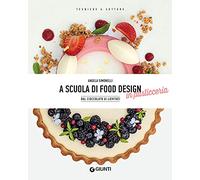 A scuola di food design in pasticceria. Dal cioccolato ai lievitati