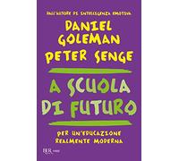 A scuola di futuro. Per un'educazione realmente moderna