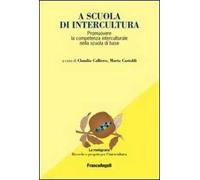 A scuola di intercultura. Promuovere la competenza interculturale nella scuola di base
