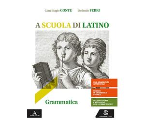 A scuola di latino. Grammatica + lezioni 1. Per i Licei e gli Ist. magistrali. Con e-book. Con espansione online