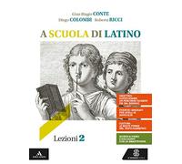 A scuola di latino. Lezioni 2. Per i Licei e gli Ist. magistrali. Con e-book. Con espansione online (Vol. 2)
