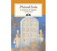 A scuola di magia. E altre storie. Nuova ediz.