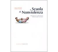 A scuola di nonviolenza. Formare alla mediazione per educare alla pace