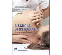 A scuola di osteopatia. Per una cura della salute